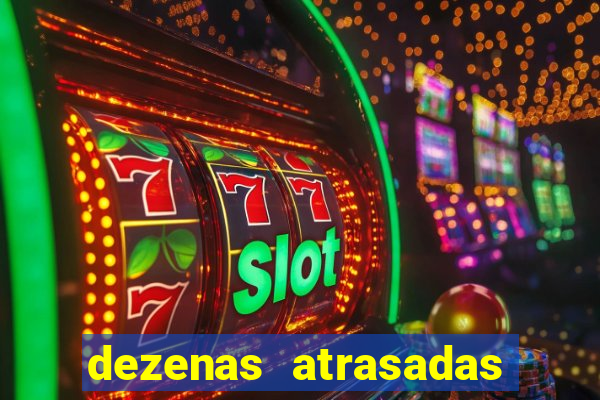 dezenas atrasadas na loteria federal